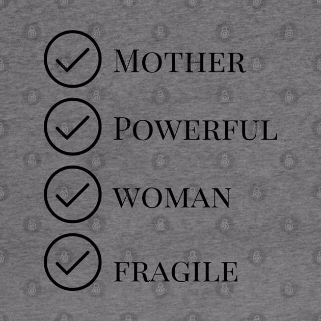 Mother Powerful Fragile by mindfully Integrative 